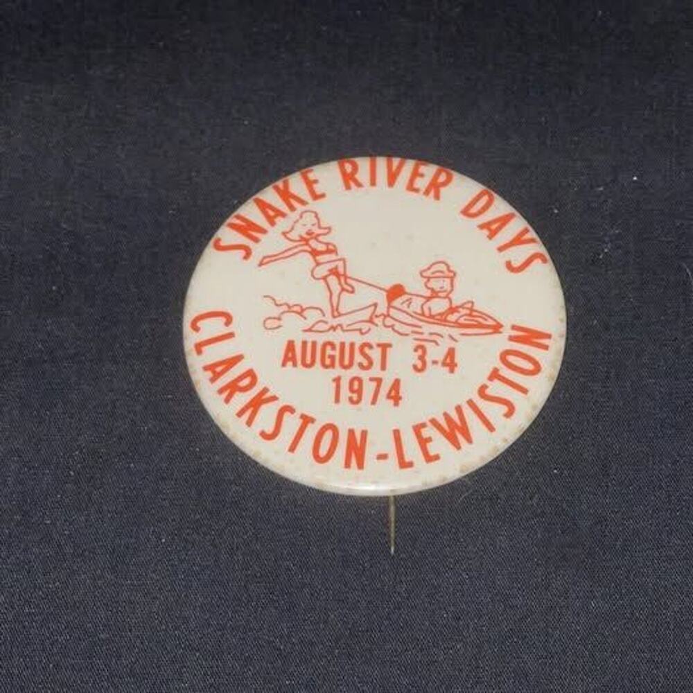 SNAKE RIVER DAYS 2" Button Pin Clarkston Washington Aug 3-4th 1974